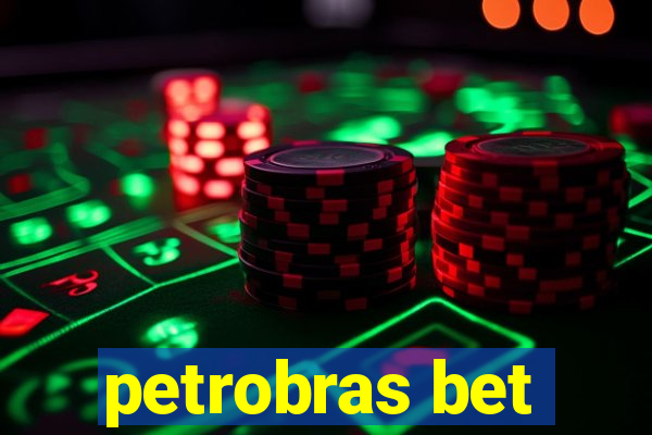 petrobras bet