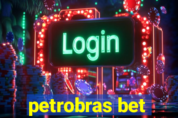 petrobras bet