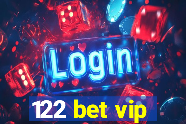 122 bet vip