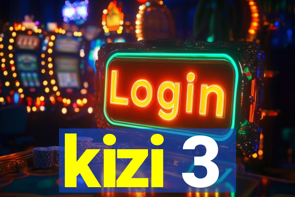 kizi 3