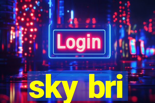 sky bri