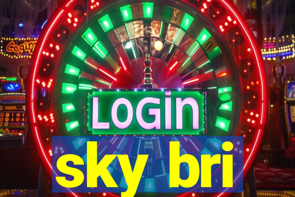 sky bri