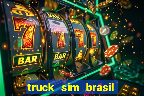 truck sim brasil dinheiro infinito