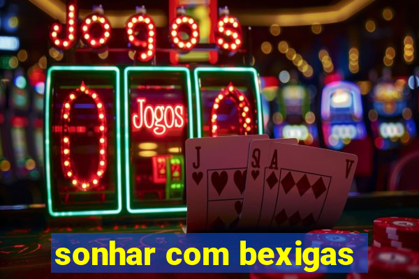 sonhar com bexigas