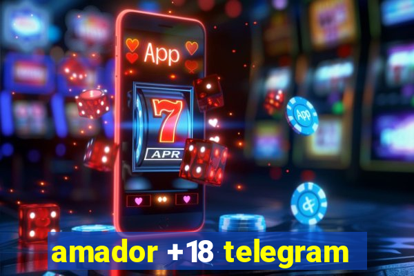 amador +18 telegram