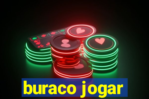 buraco jogar