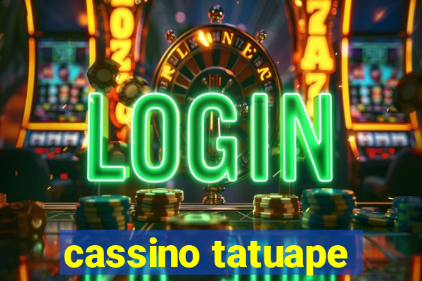 cassino tatuape