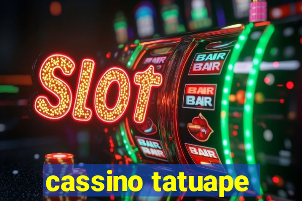 cassino tatuape