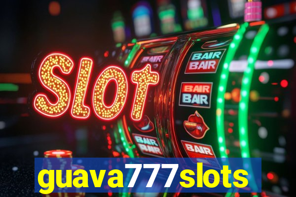 guava777slots