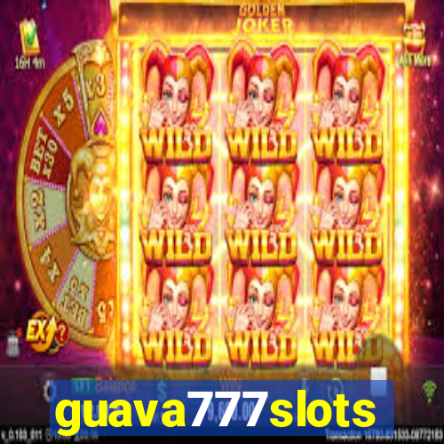 guava777slots