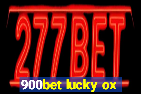 900bet lucky ox