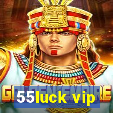 55luck vip