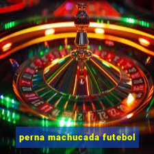 perna machucada futebol