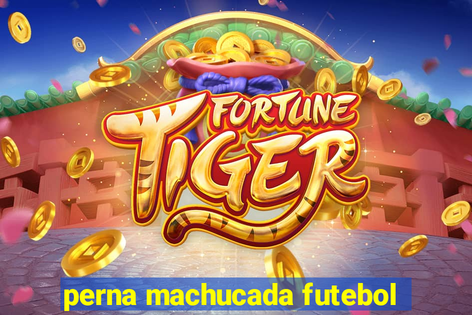 perna machucada futebol