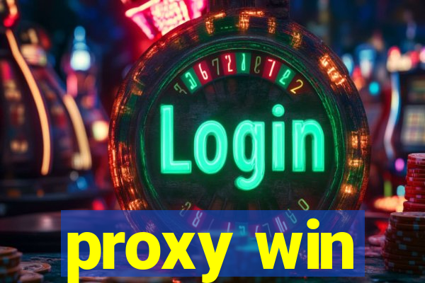 proxy win