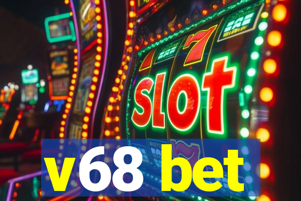 v68 bet