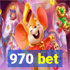 970 bet