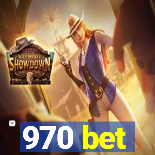 970 bet