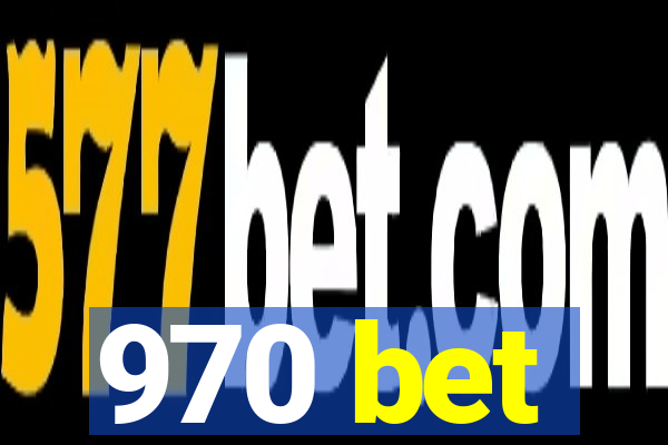 970 bet