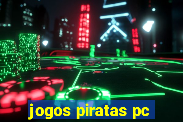 jogos piratas pc