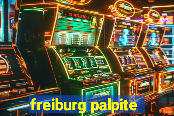 freiburg palpite