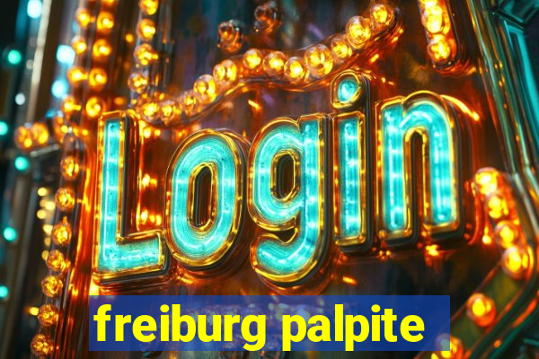 freiburg palpite