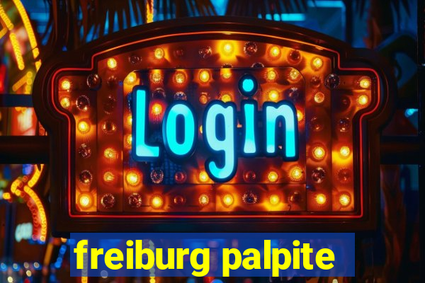 freiburg palpite