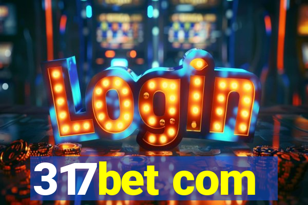 317bet com