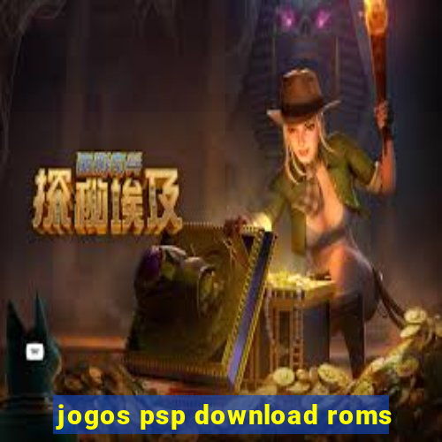 jogos psp download roms