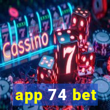 app 74 bet