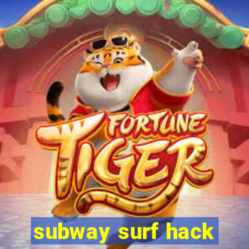 subway surf hack