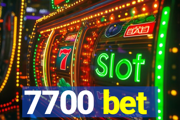 7700 bet