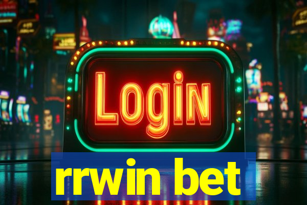 rrwin bet