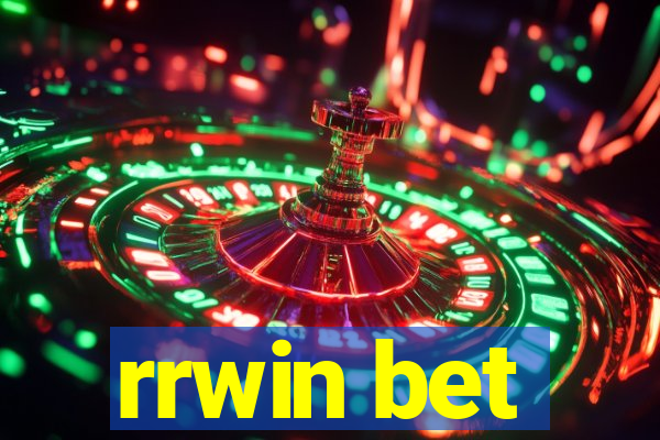 rrwin bet