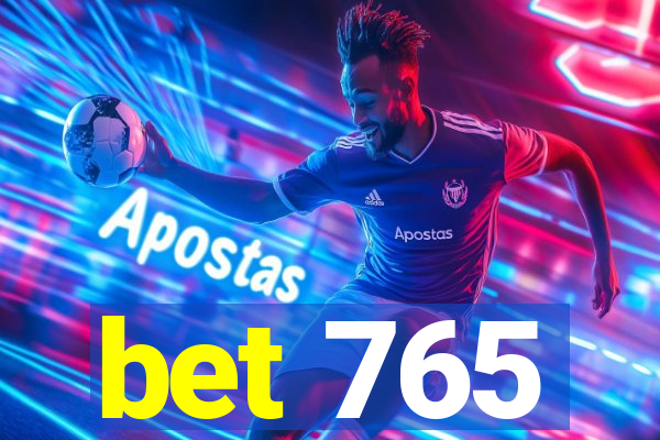 bet 765