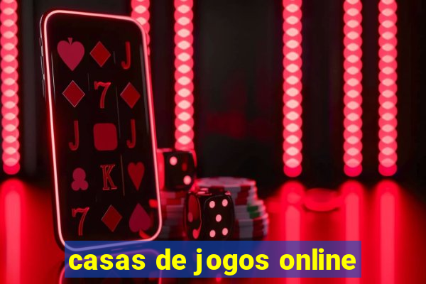 casas de jogos online