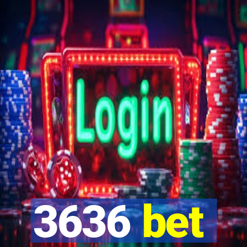 3636 bet