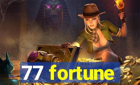 77 fortune