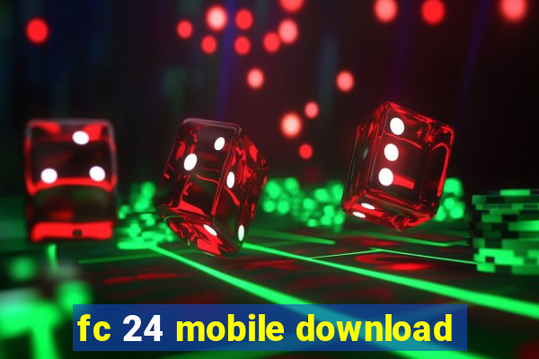 fc 24 mobile download