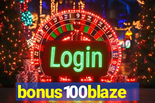 bonus100blaze