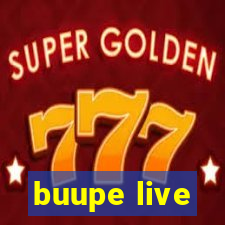 buupe live