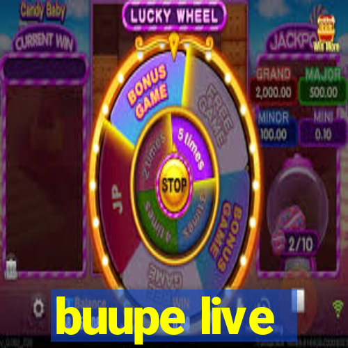 buupe live