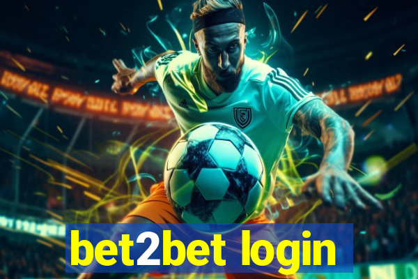 bet2bet login