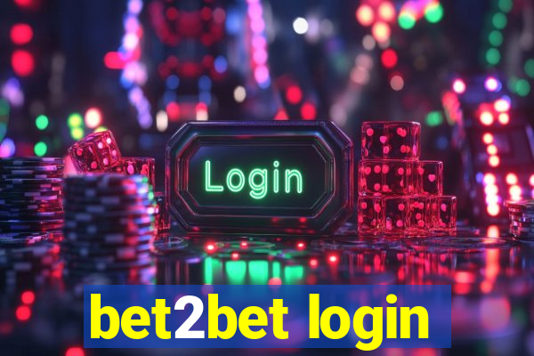 bet2bet login