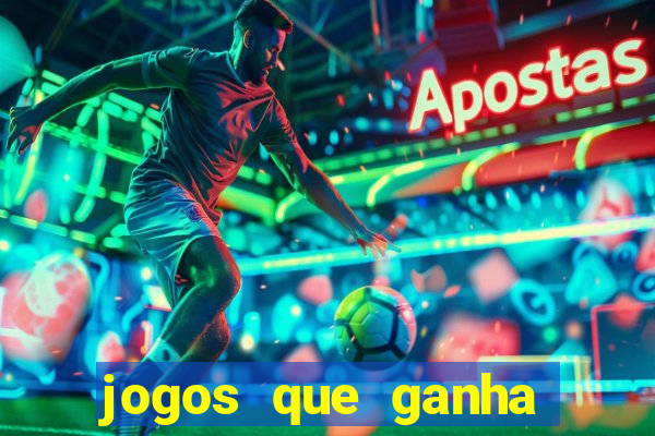 jogos que ganha dinheiro ao se cadastrar