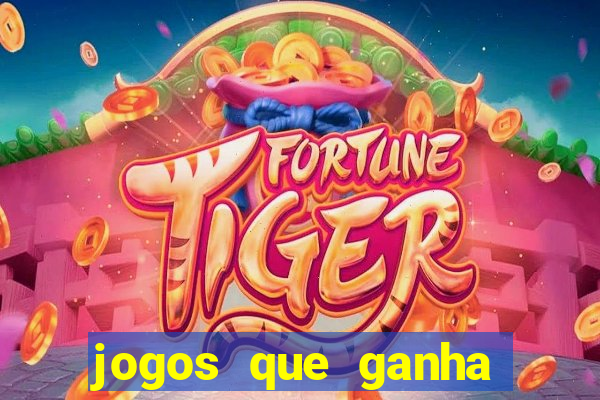 jogos que ganha dinheiro ao se cadastrar