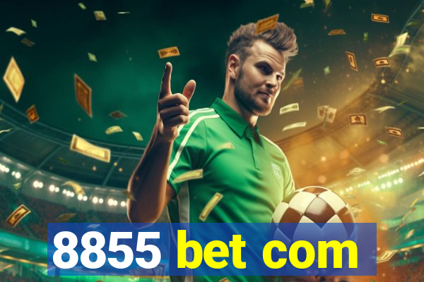 8855 bet com