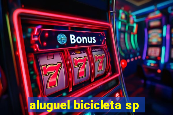 aluguel bicicleta sp