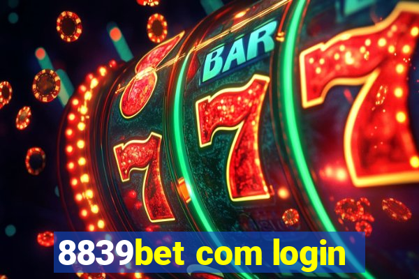 8839bet com login