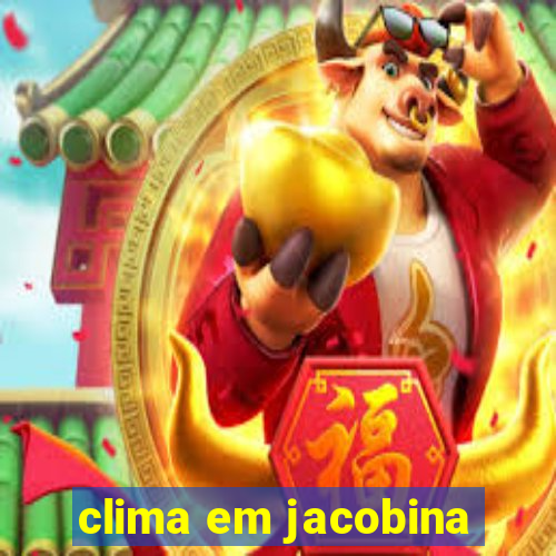 clima em jacobina